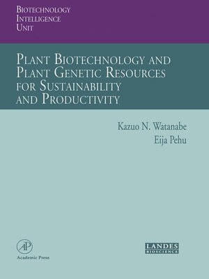 cover image of Plant Biotechnology and Plant Genetic Resources for Sustainability and Productivity